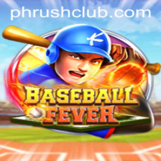 BaseballFever: Dive into the World of Phrush Club