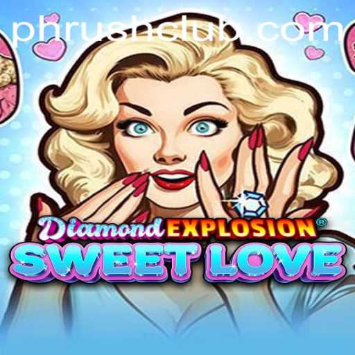 DiamondExplosionSweetLove: The Ultimate Phrush Club Experience