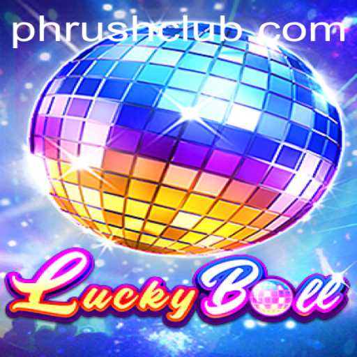 LuckyBall: A New Spin on the Classic Game at Phrush Club