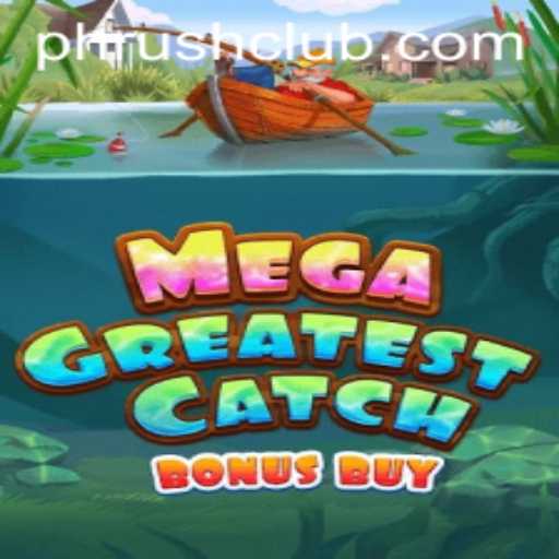 MegaGreatestCatchBonusBuy Delivers Thrilling Fishing Adventures