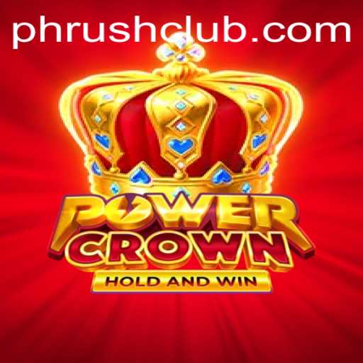 Discover the Exciting World of PowerCrown: The Phrush Club Experience