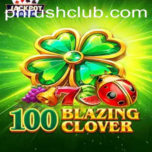 Unveiling 100BlazingClover: A Game of Strategy and Luck